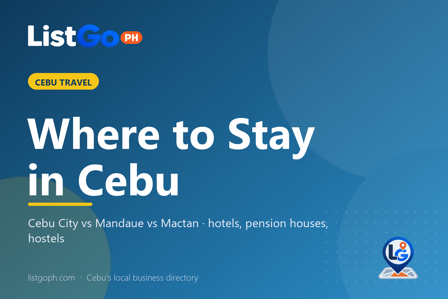 Where to Stay in Cebu: Cebu City, Mandaue or Mactan? Hotels, Pension Houses and Hostels Compared – cover photo