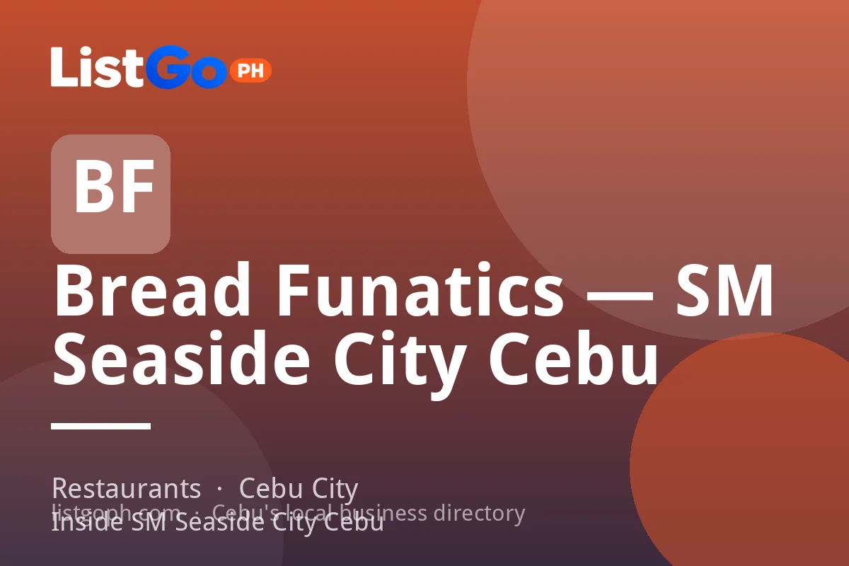 Bread Funatics — SM Seaside City Cebu