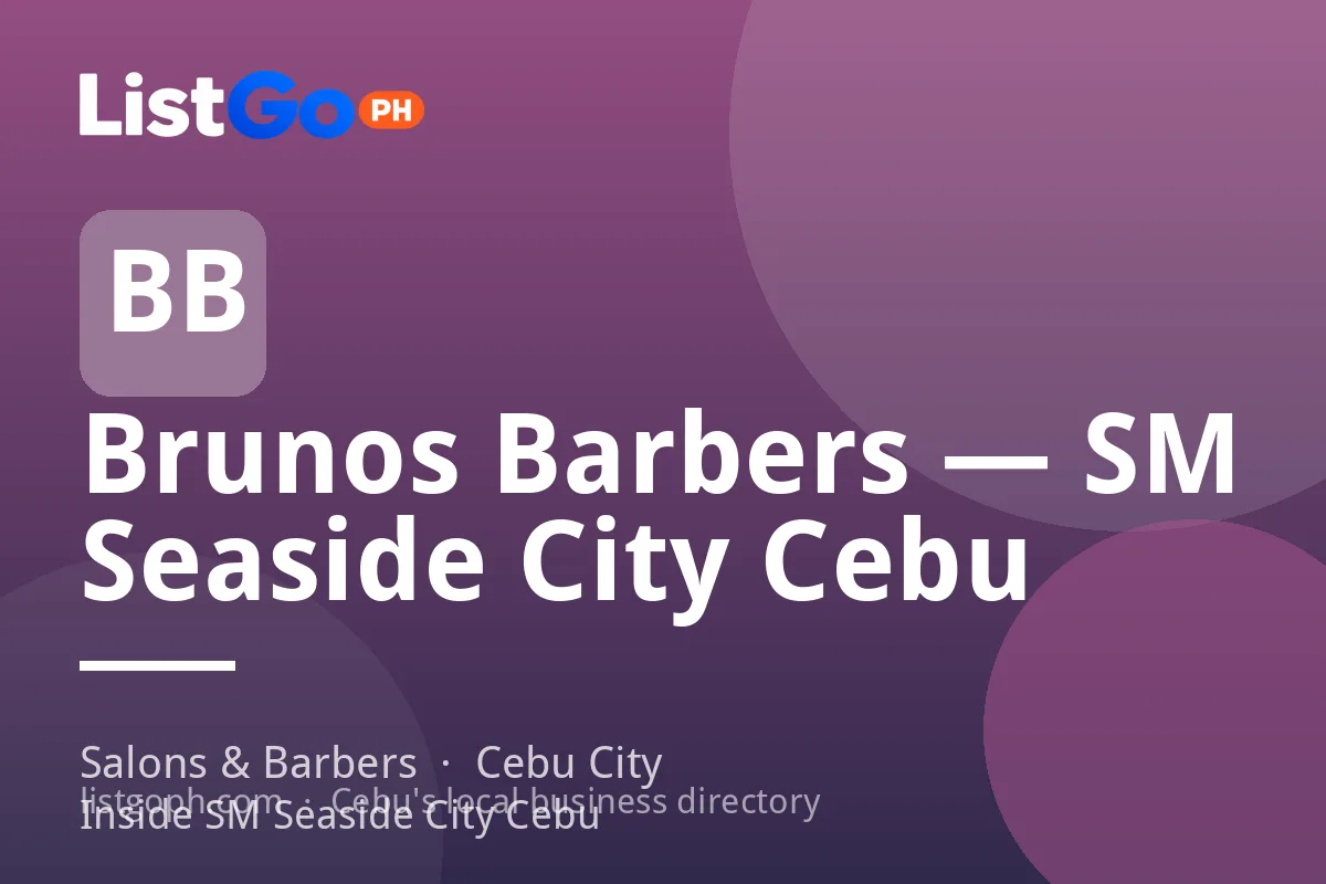 Brunos Barbers — SM Seaside City Cebu