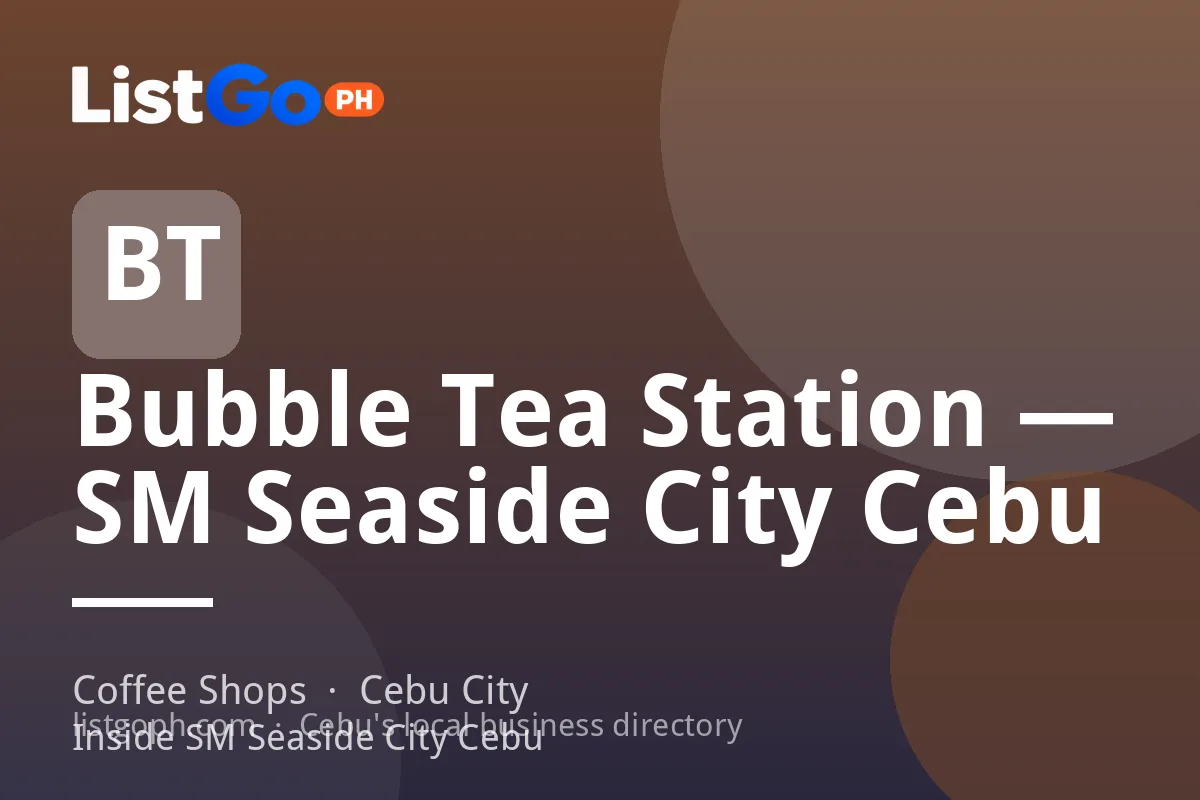 Bubble Tea Station — SM Seaside City Cebu