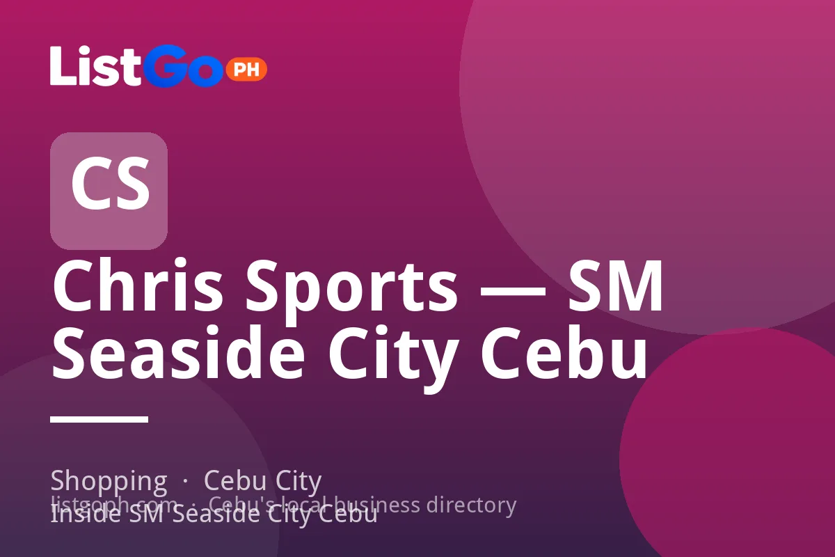 Chris Sports — SM Seaside City Cebu