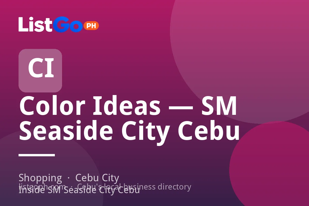 Color Ideas — SM Seaside City Cebu