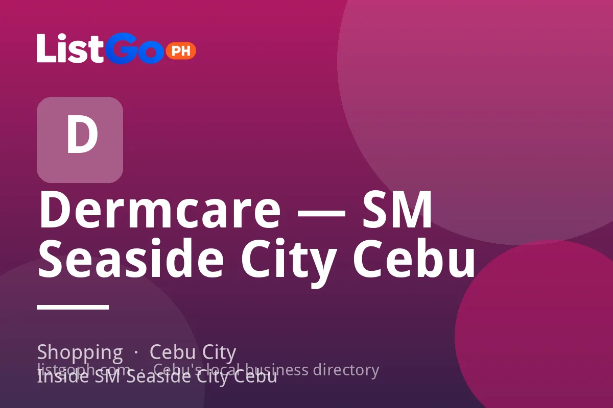 Dermcare — SM Seaside City Cebu