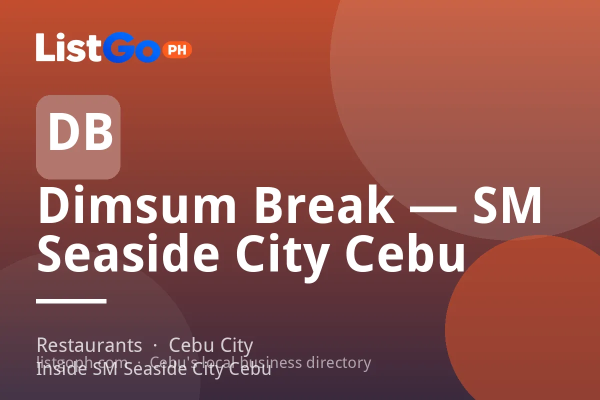 Dimsum Break — SM Seaside City Cebu