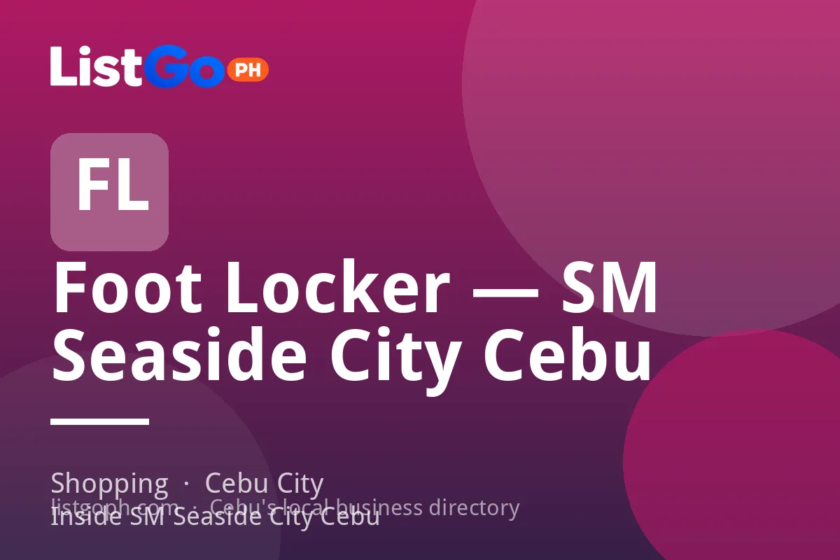 Foot Locker — SM Seaside City Cebu