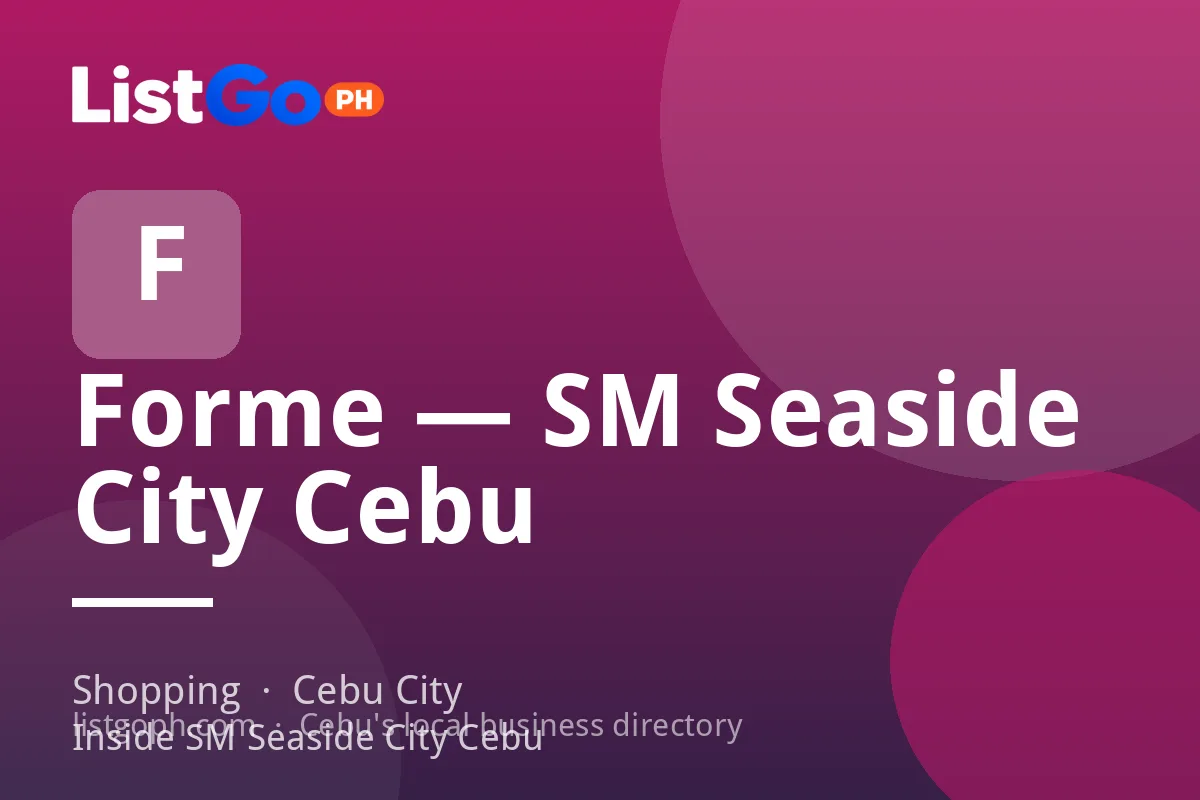 Forme — SM Seaside City Cebu