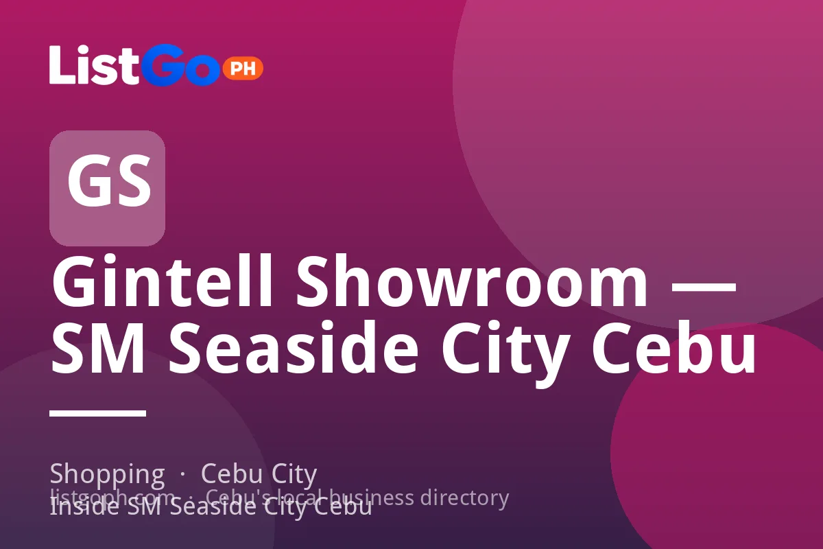 Gintell Showroom — SM Seaside City Cebu