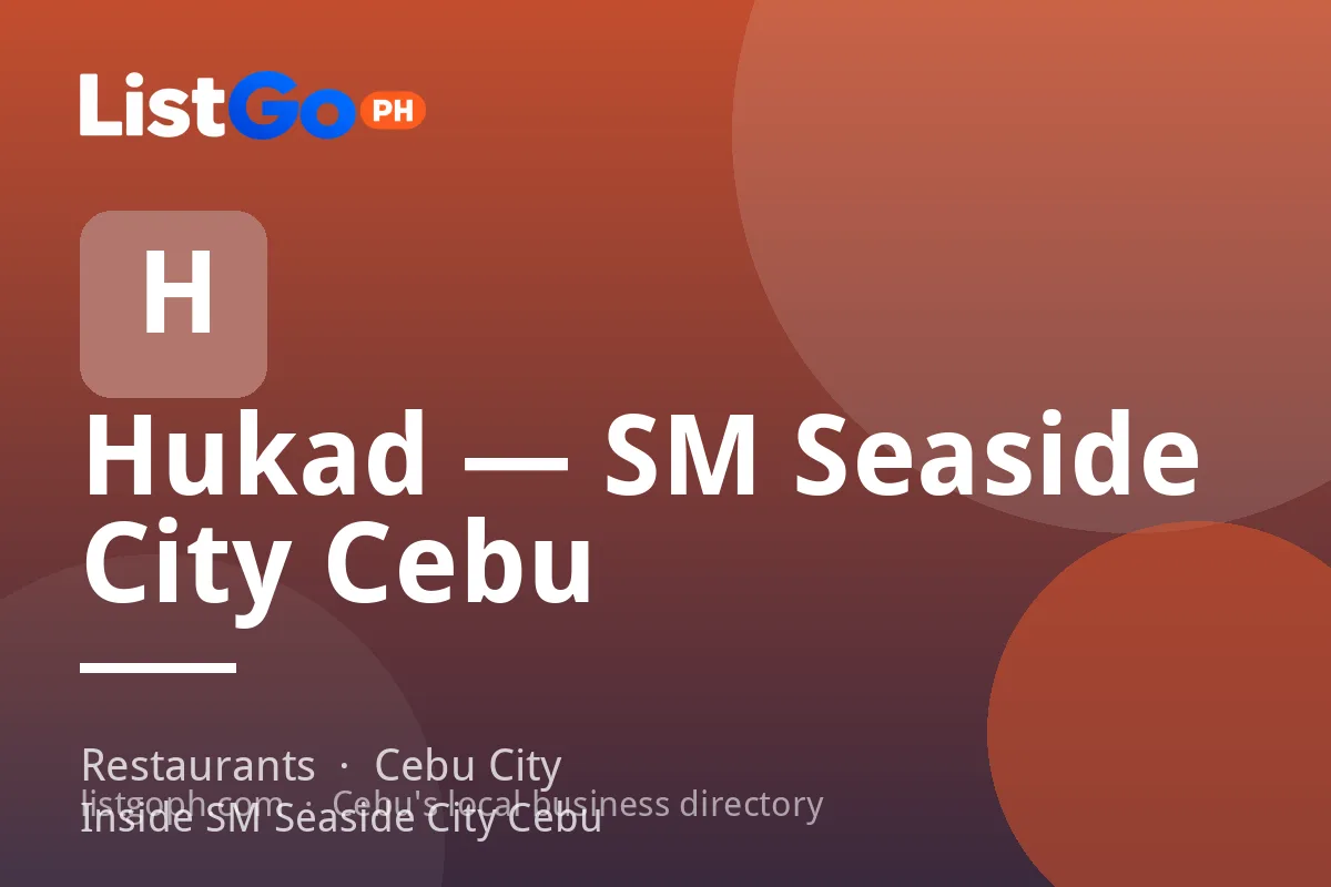 Hukad — SM Seaside City Cebu