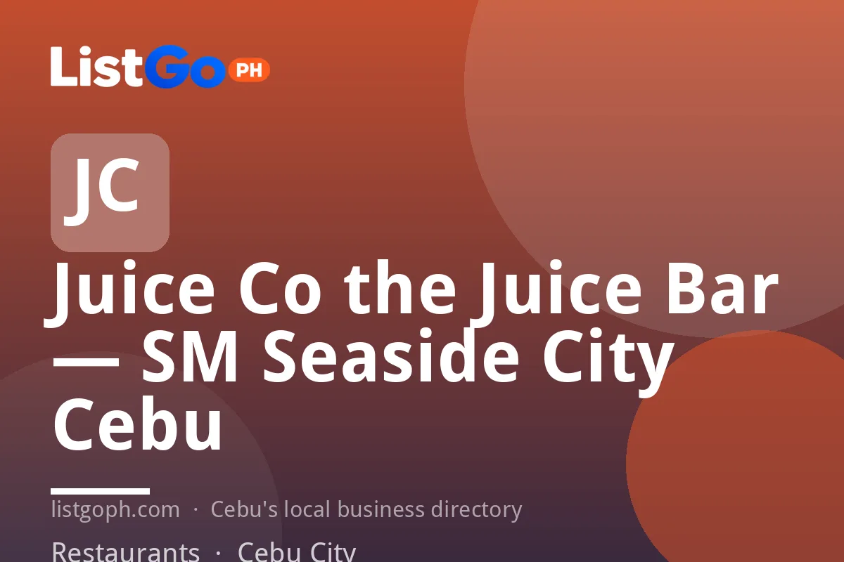 Juice Co the Juice Bar — SM Seaside City Cebu
