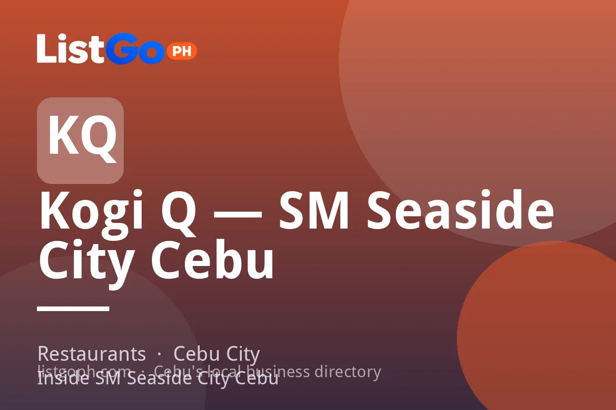 Kogi Q — SM Seaside City Cebu
