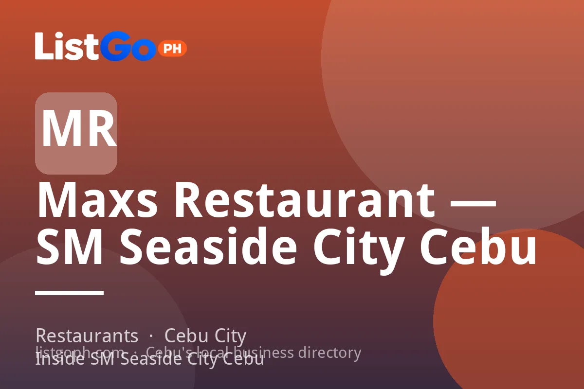Maxs Restaurant — SM Seaside City Cebu