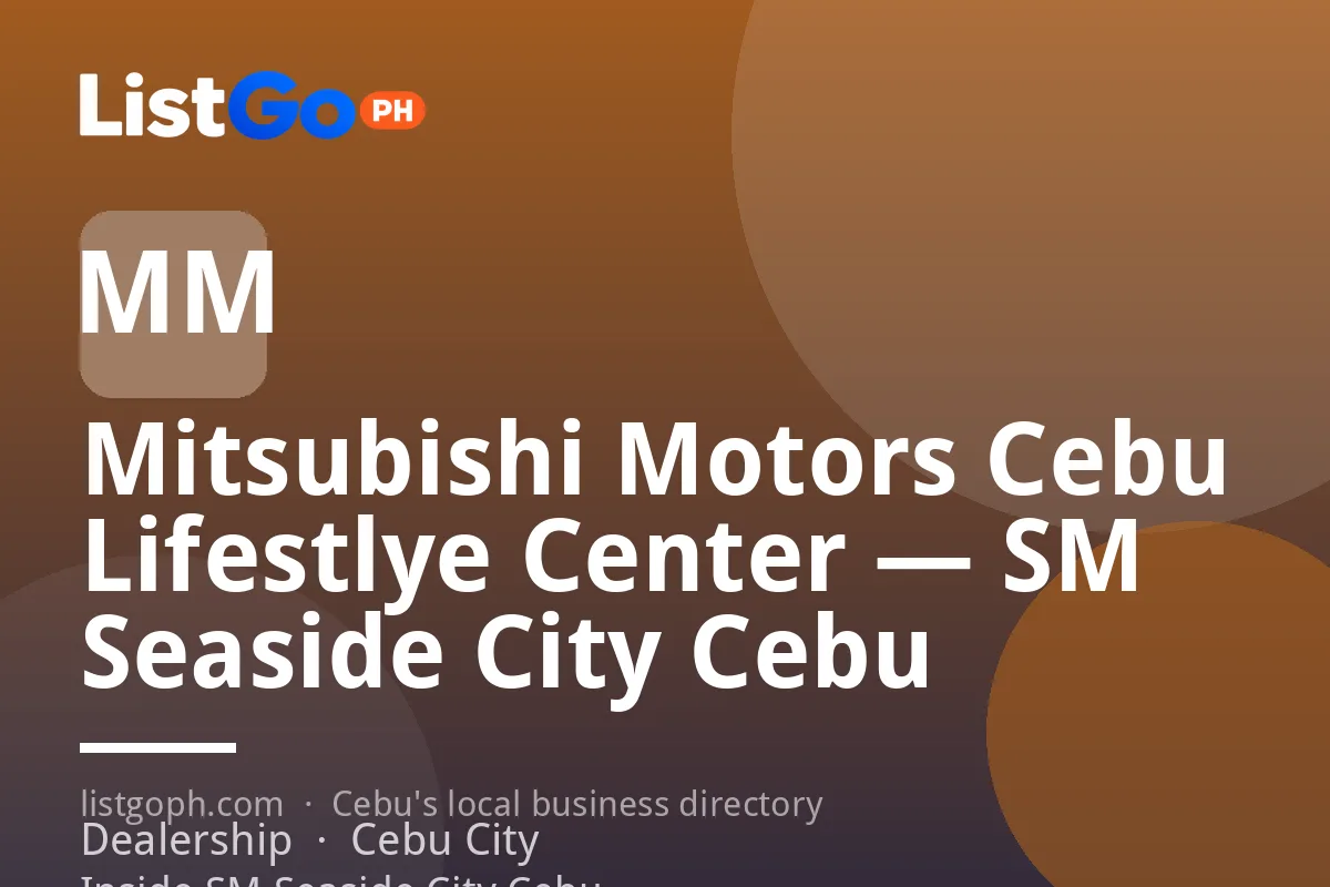 Mitsubishi Motors Cebu Lifestlye Center — SM Seaside City Cebu