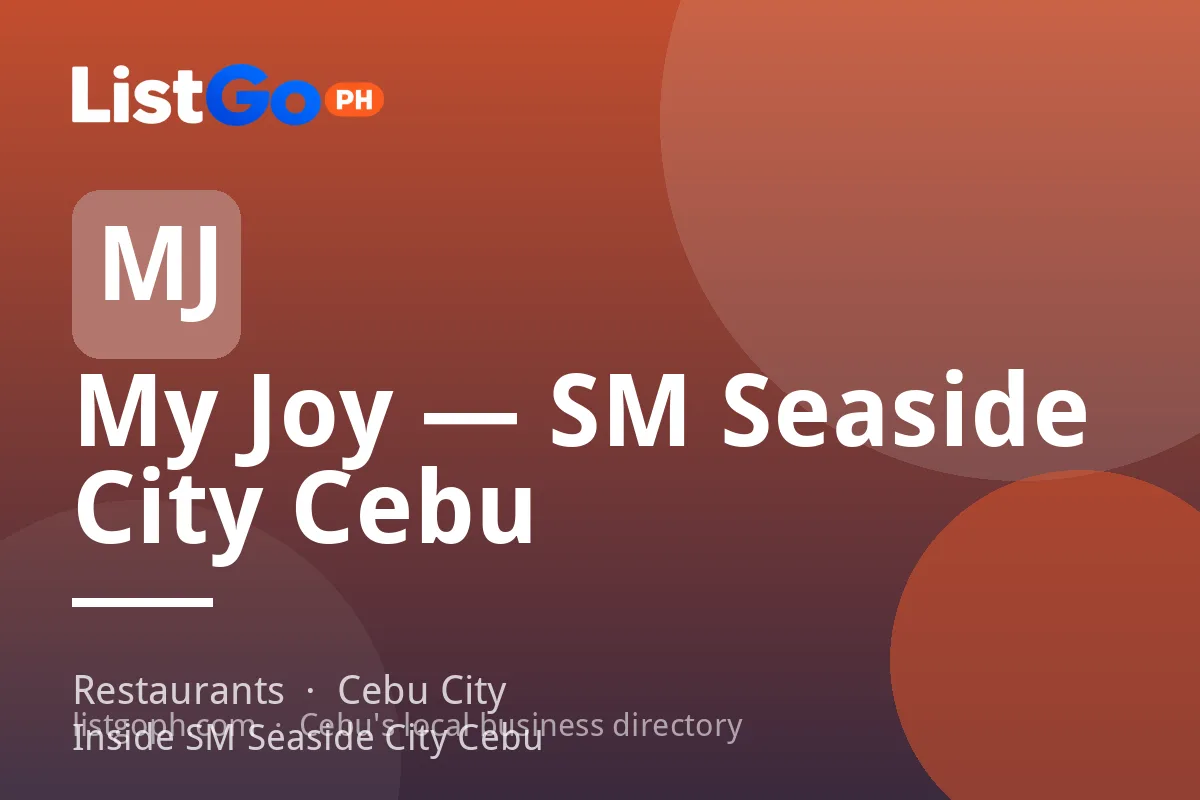 My Joy — SM Seaside City Cebu