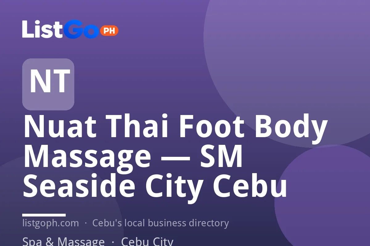 Nuat Thai Foot Body Massage — SM Seaside City Cebu