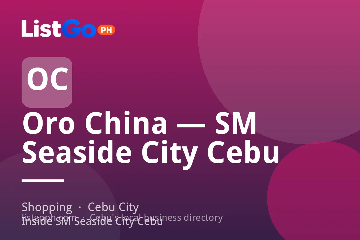 Oro China — SM Seaside City Cebu