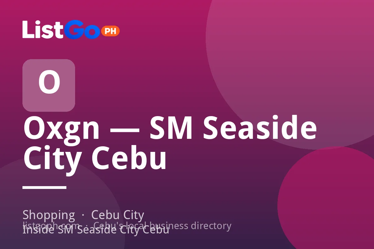 Oxgn — SM Seaside City Cebu