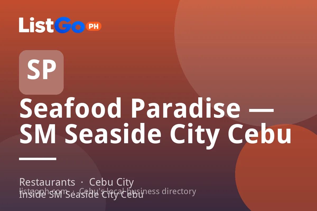 Seafood Paradise — SM Seaside City Cebu