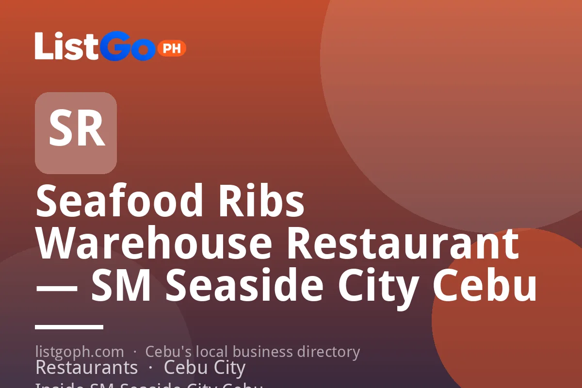 Seafood Ribs Warehouse Restaurant — SM Seaside City Cebu