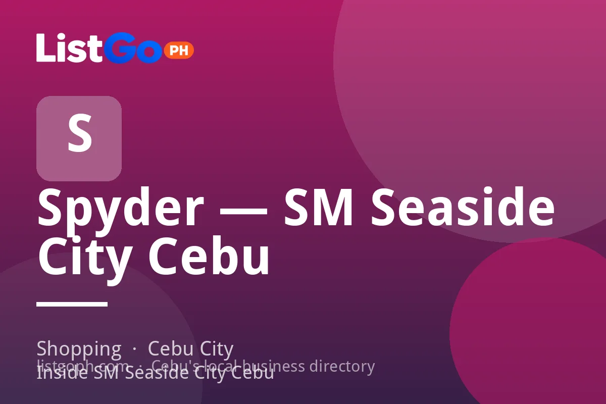 Spyder — SM Seaside City Cebu