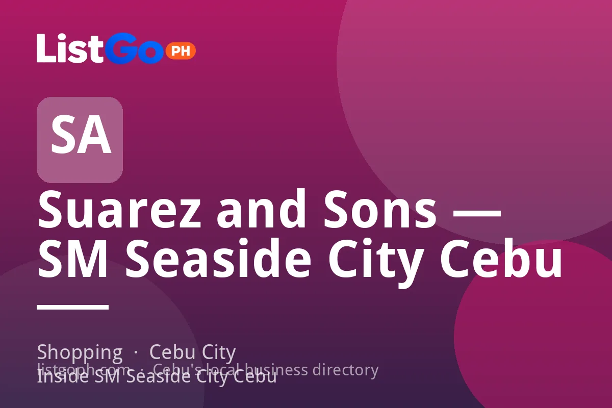 Suarez and Sons — SM Seaside City Cebu