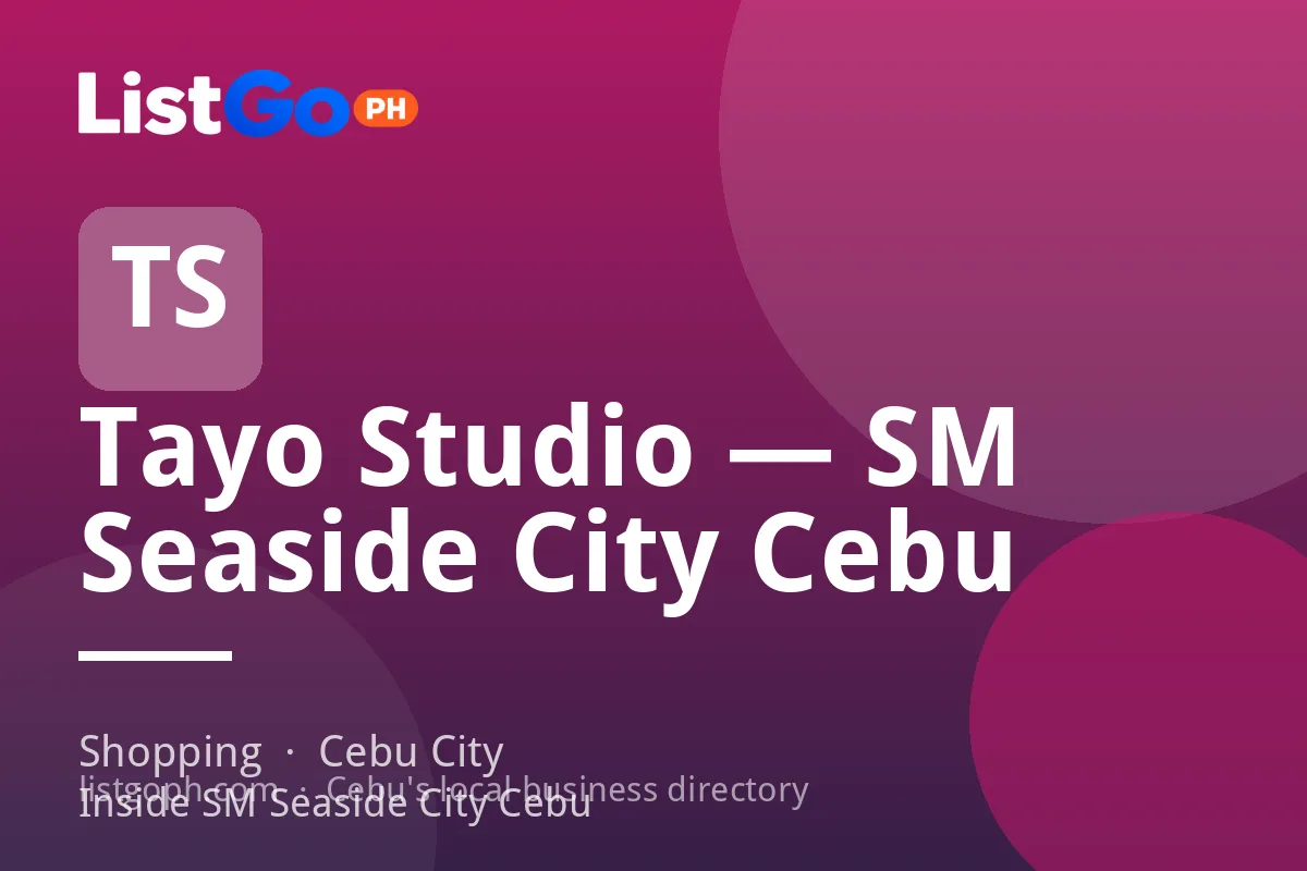 Tayo Studio — SM Seaside City Cebu