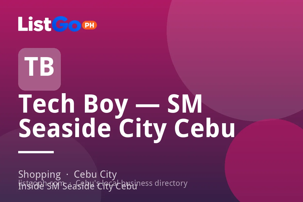 Tech Boy — SM Seaside City Cebu