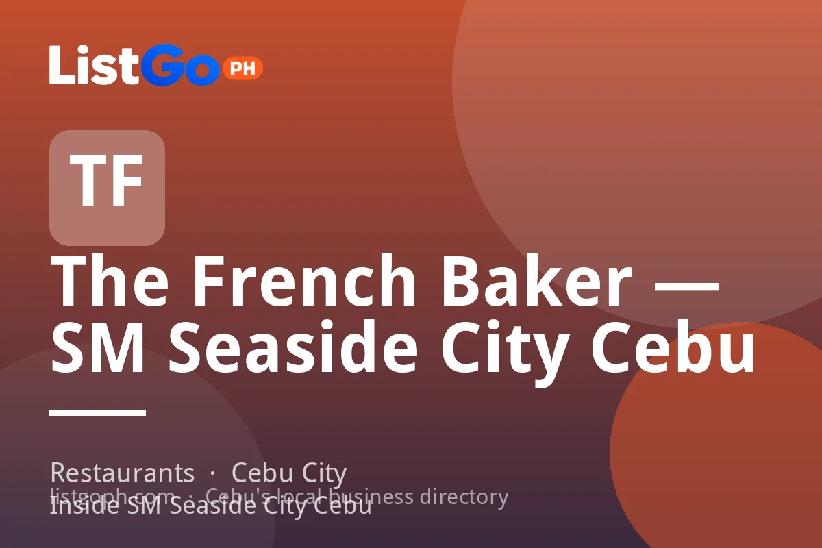The French Baker — SM Seaside City Cebu
