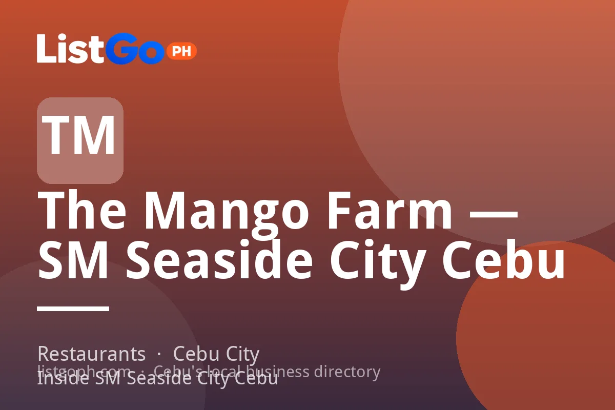 The Mango Farm — SM Seaside City Cebu