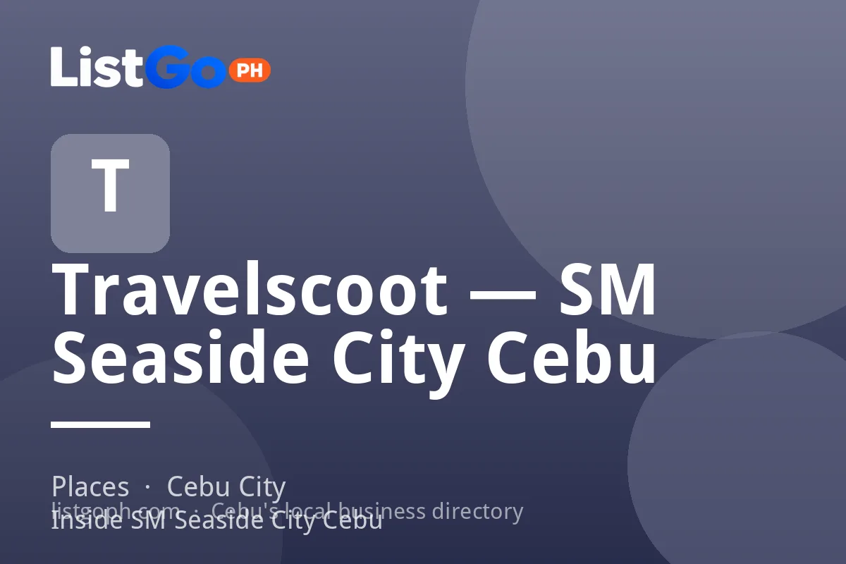 Travelscoot — SM Seaside City Cebu