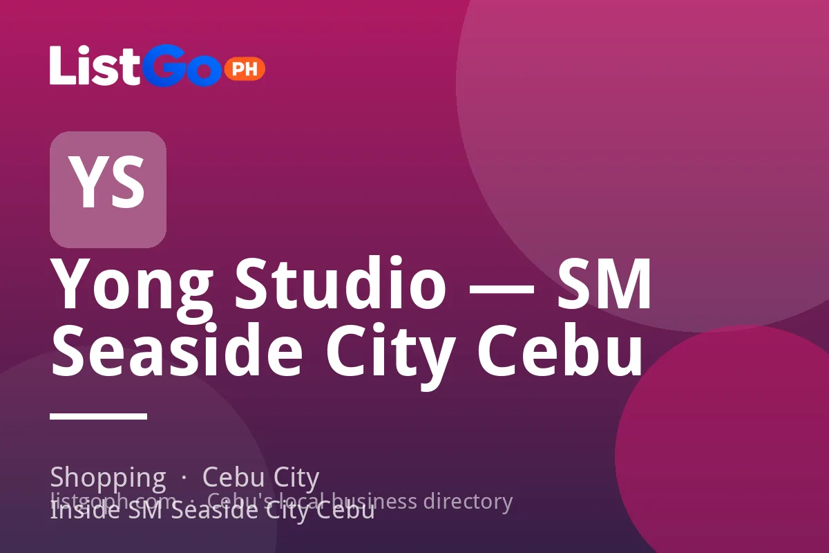 Yong Studio — SM Seaside City Cebu
