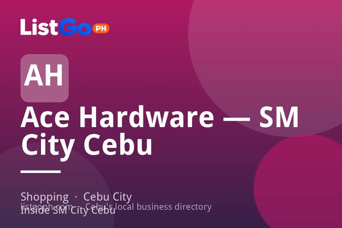Ace Hardware — SM City Cebu
