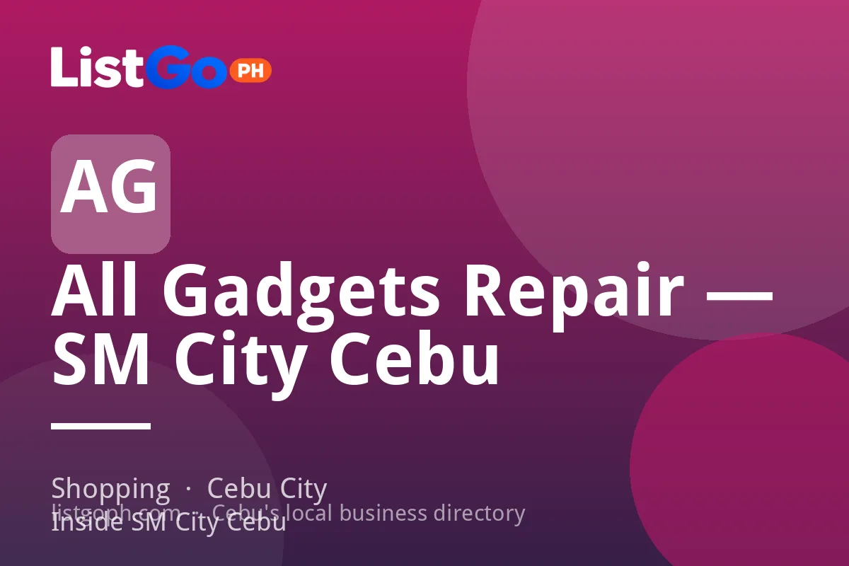 All Gadgets Repair — SM City Cebu