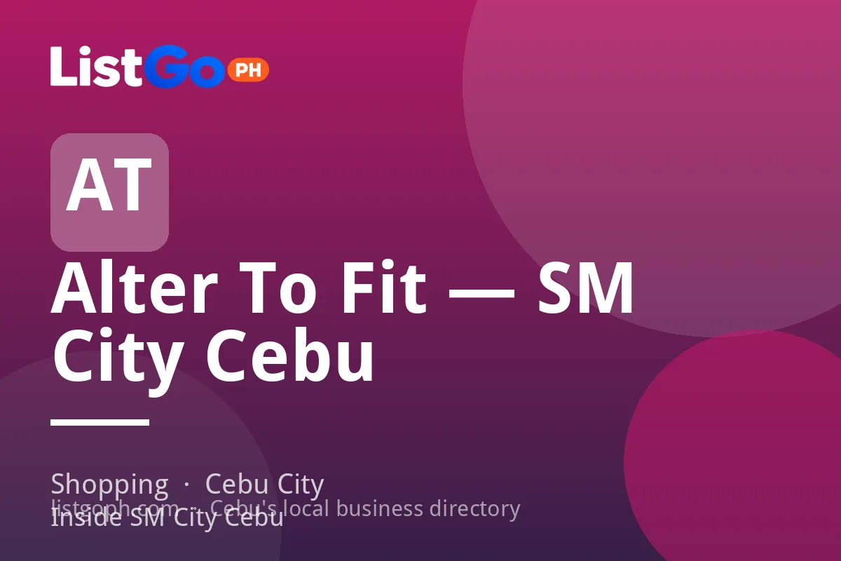 Alter To Fit — SM City Cebu