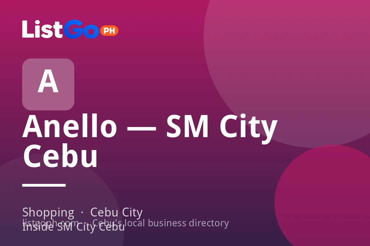 Anello — SM City Cebu