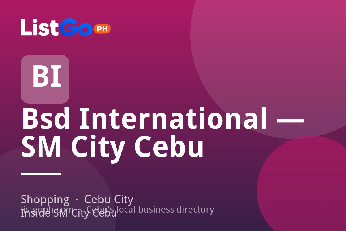 Bsd International — SM City Cebu
