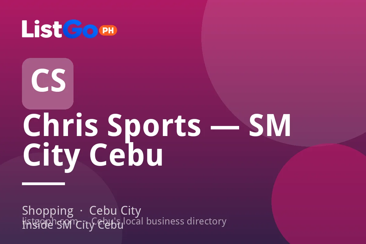 Chris Sports — SM City Cebu