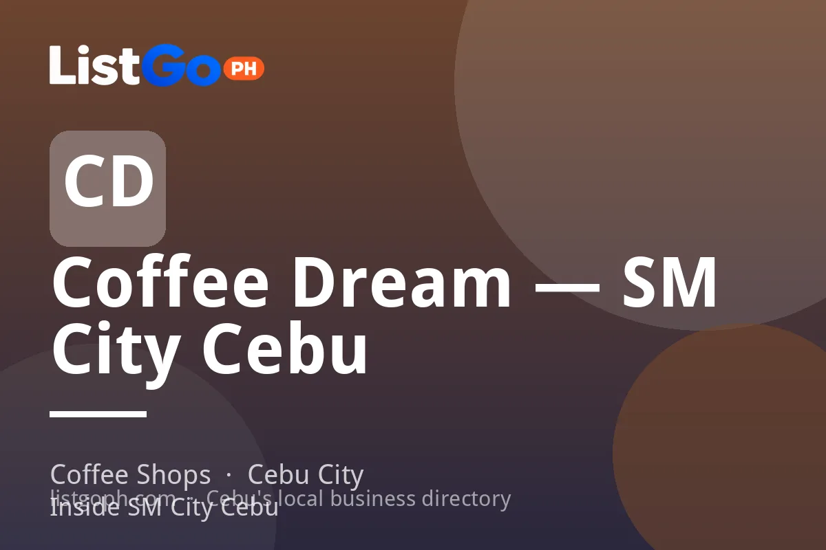 Coffee Dream — SM City Cebu