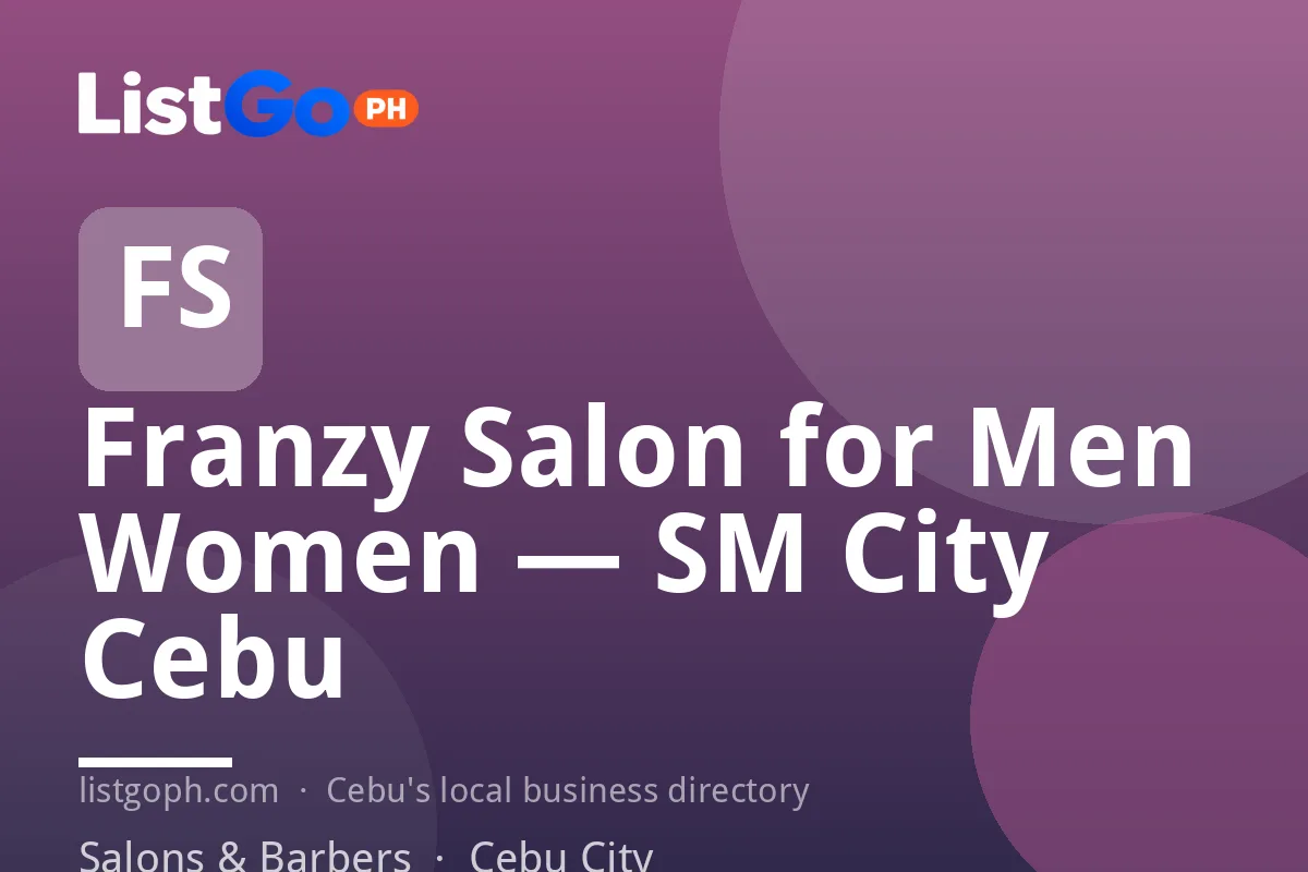 Franzy Salon for Men Women — SM City Cebu