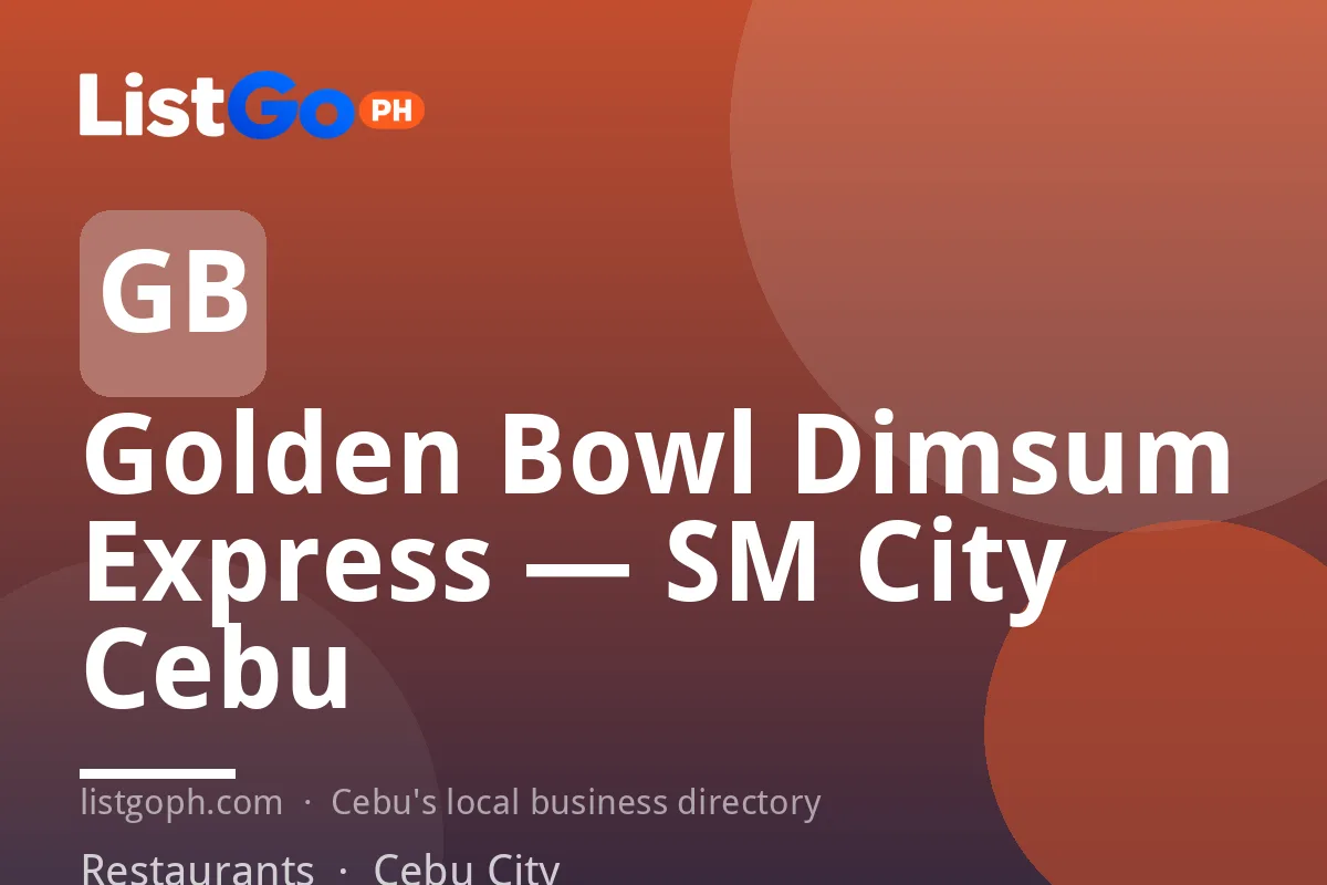 Golden Bowl Dimsum Express — SM City Cebu