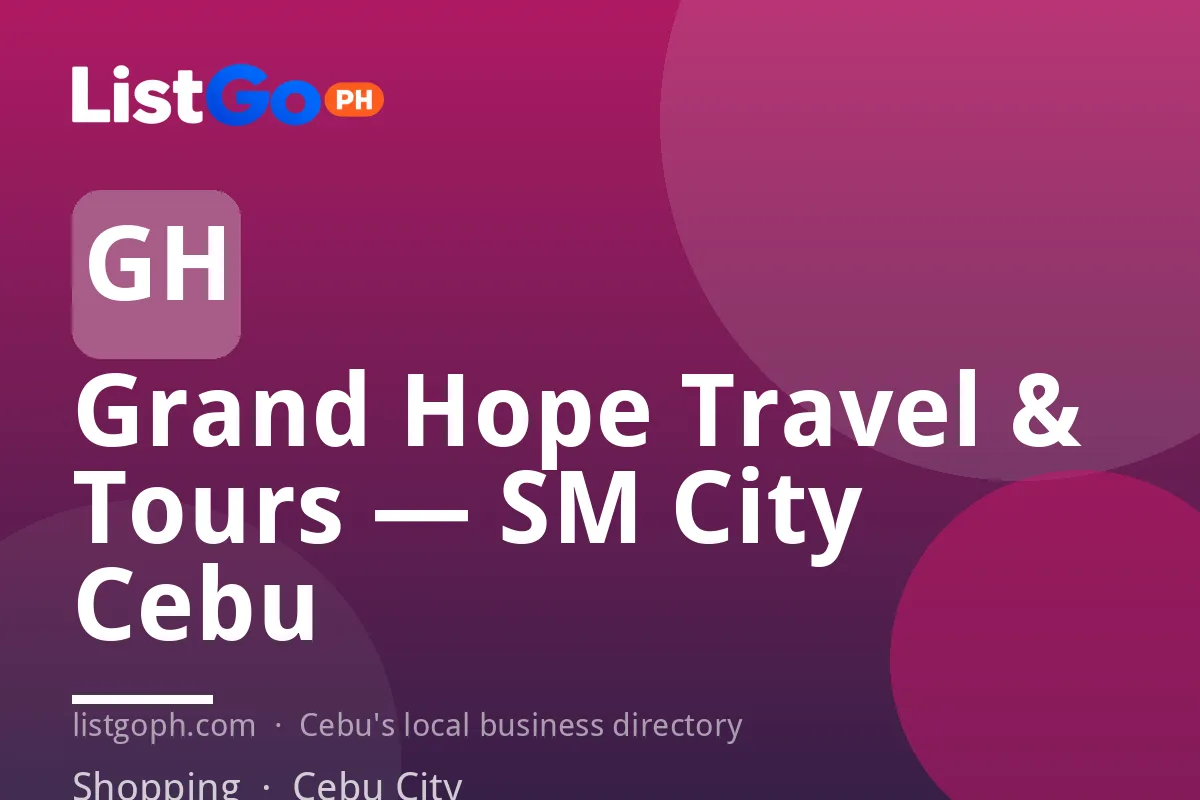 Grand Hope Travel & Tours — SM City Cebu