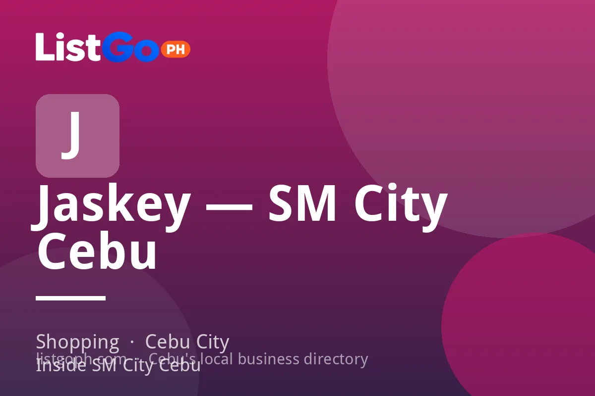 Jaskey — SM City Cebu