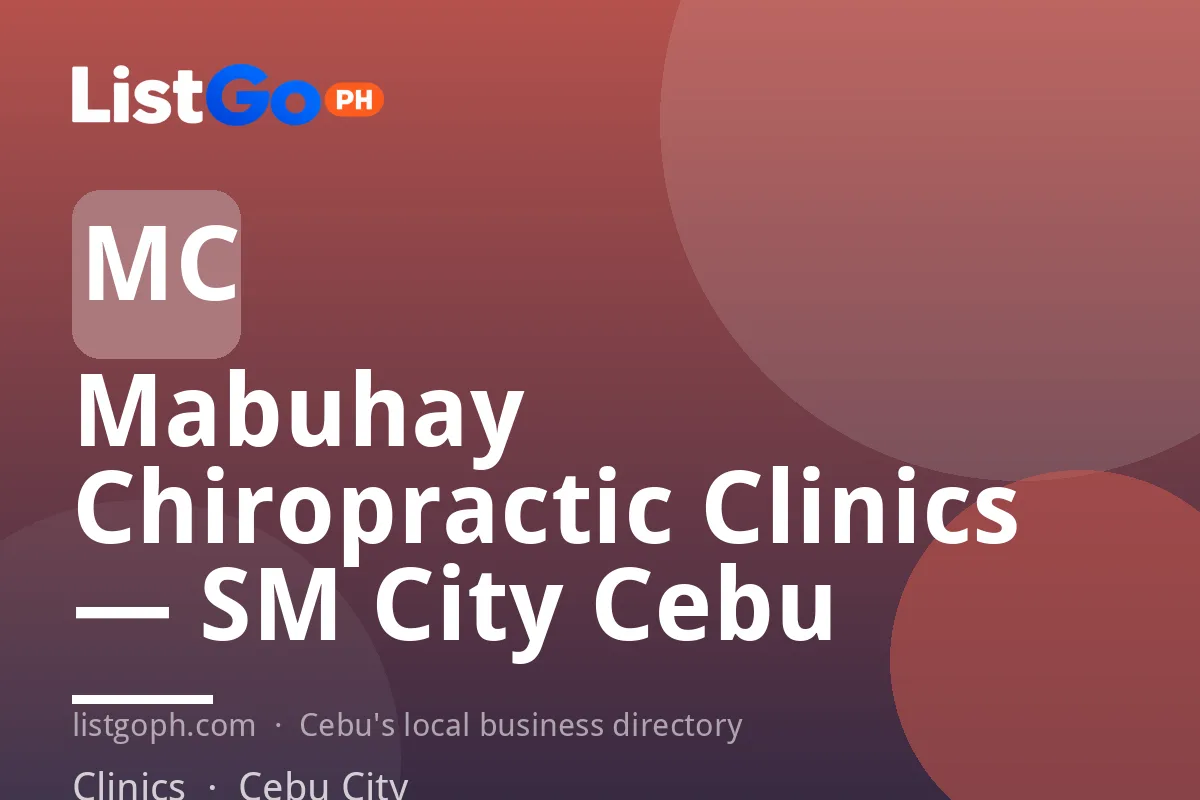 Mabuhay Chiropractic Clinics — SM City Cebu