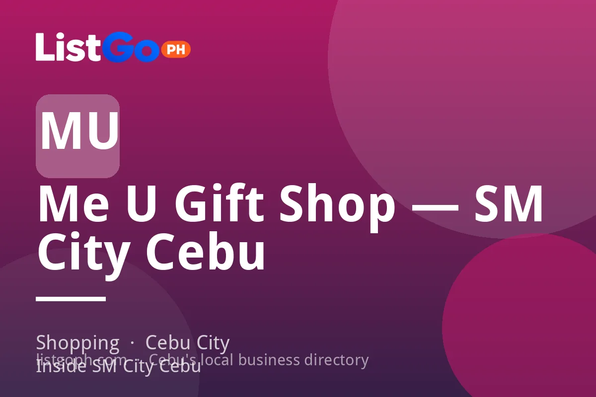 Me U Gift Shop — SM City Cebu