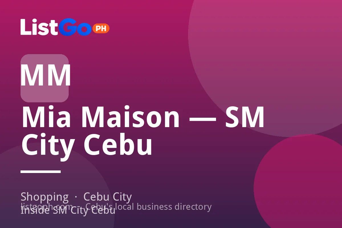 Mia Maison — SM City Cebu