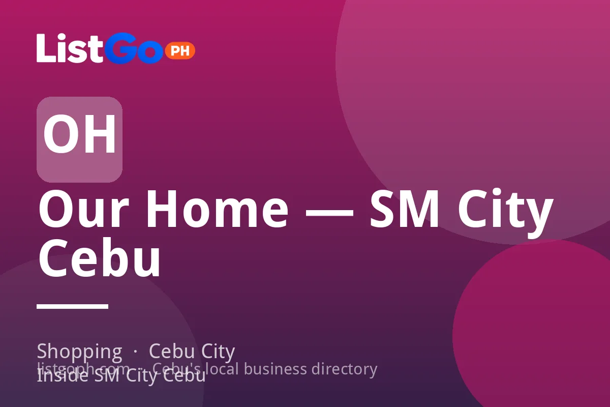 Our Home — SM City Cebu