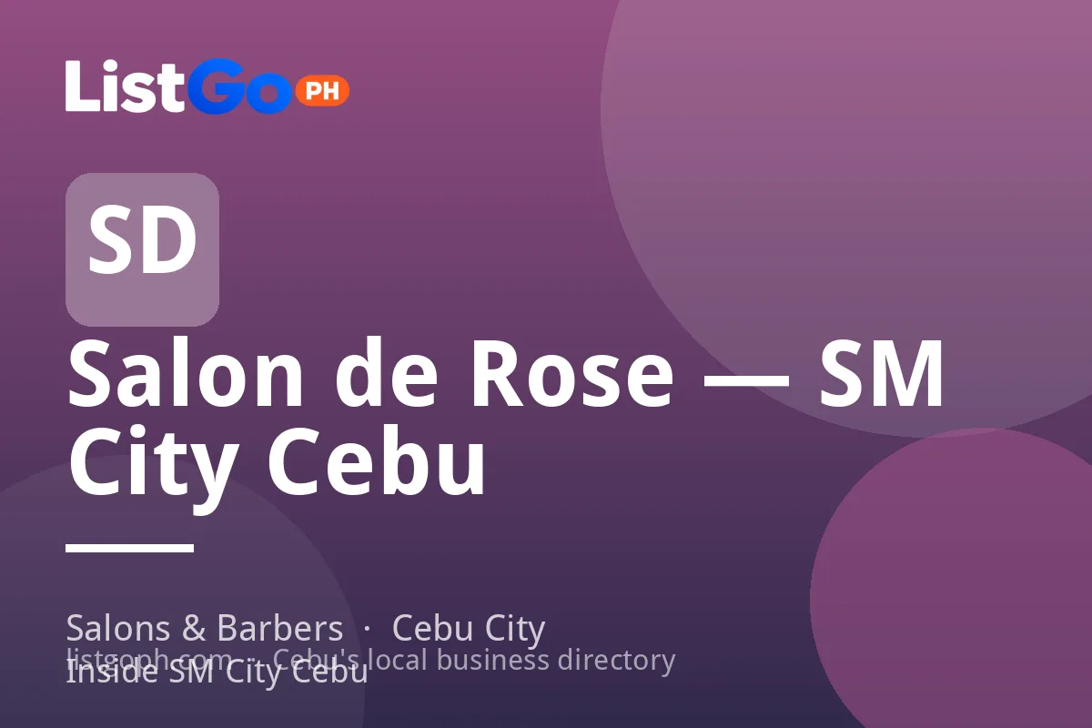 Salon de Rose — SM City Cebu