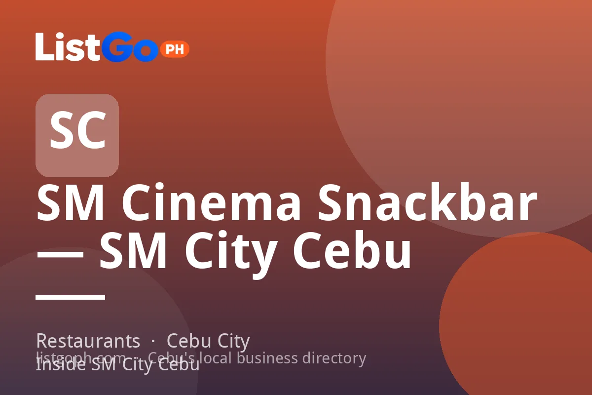 SM Cinema Snackbar — SM City Cebu