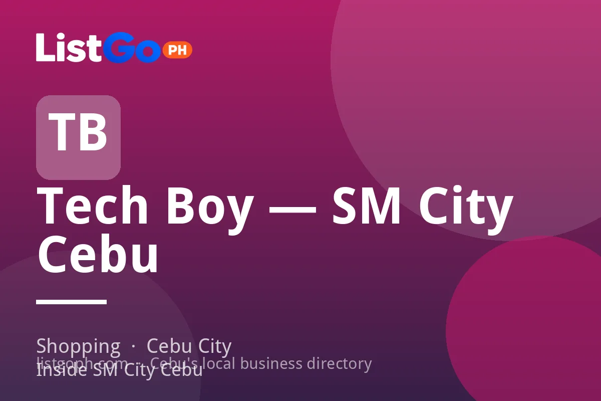 Tech Boy — SM City Cebu