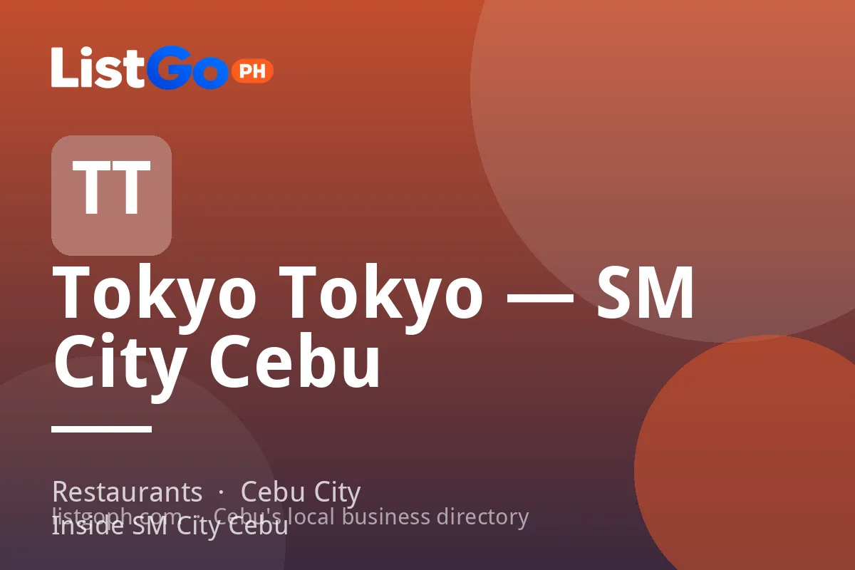 Tokyo Tokyo — SM City Cebu