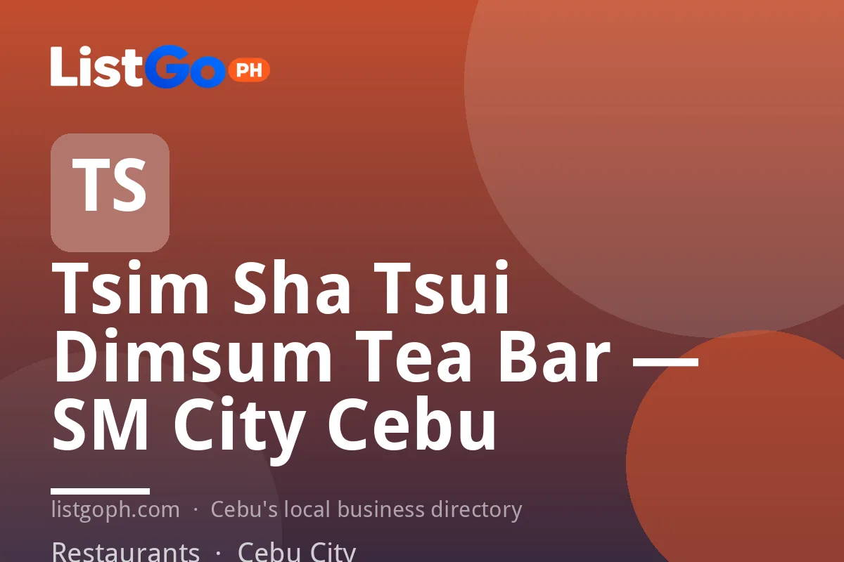 Tsim Sha Tsui Dimsum Tea Bar — SM City Cebu